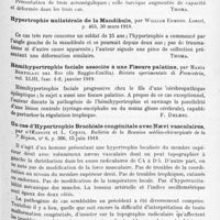 0943 - Page 861 - Analyses. Neurologie. Études spéciales. Dystrophies. Diabète et acromégalie, par Marcel Labbé. Paris médical... / Cas d'acromégalie, par F.-Parkes Weber. Proceedings of the Royal Society of Medicine... Clinical Section... / Hypertrophie unilatérale de la mandibule, par William Edmond. Lancet... / Hémihypertrophie faciale associée à une fissure palatine, par Maria Bertolani del Rio... Rivista sperimentale di Freniatria... / Un cas d'hypertrophie brachiale congénitale avec naevi vasculaires, par d'Oelsnitz et L. Cornil. Bulletin de la Réunion médico-chirurgicale de la 7e Région... / Un cas d'achondroplasie avec antécédents familiaux d'hypothyroïdisme, par J. C. Mussio Fournier. Anales de la Faculdad de Medicina de Montevideo...