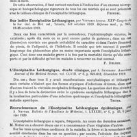 1126 - Page 1042 - Analyses. Neurologie. Études spéciales. Épidémiologie. Sur un cas de méningo-encéphalite tuberculeuse. Remarques à propos de l'encéphalite léthargique, par G. Loygue. Bulletins et mémoires de la Société médicale des hôpitaux de Paris... / Sur ladite encéphalite léthargique, par Vittorio Ascoli. XXVe Congrès de la soc. ital. de méd. int... Riforma med... / L'encéphalite léthargique, étude clinique, par A. Skversky. American Journal of the Medical Science... / Recrudescence de l'encéphalite léthargique épidémique, par A. Netter. Bulletin de l'Académie de médecine... / Encéphalite léthargique et réaction méningée, par Ch. Achard. Bulletin de l'Académie de médecine...