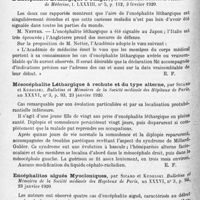 1130 - Page 1046 - Analyses. Neurologie. Études spéciales. Épidémiologie. Teneur en cellules du liquide céphalo-rachidien dans l'encéphalite léthargique, par Arnold Netter. Bulletin de l'Académie de médecine... / L'encéphalite léthargique à Tanger, par Remligner. Bulletin de l'Académie de médecine... / Mésocéphalite léthargique à rechute et du type alterne, par Sicard et Kudelski. Bulletins et mémoires de la Société médicale des hôpitaux de Paris... / Encéphalites aiguës myocloniques, par Sicard et Kudelski. Bulletins et mémoires de la Société médicale des hôpitaux de Paris...