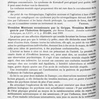 1136 - Page 1052 - Analyses. Neurologie. Études spéciales. Épidémiologie. Les formes du délire dans la grippe, par R. Benon... Annales médico-psychologiques... / Troubles mentaux occasionnés par la grippe. Troubles mentaux guéris par l'infection grippale, par Henri Damaye. Annales médico-psychologiques... / Les séquelles nerveuses et mentales dans la forme psycho-méningée de la spirochétose ictéro-hémorragique, par S. Costa et J. Troisier. Bulletins et mémoires de la Société médicale des hôpitaux de Paris...