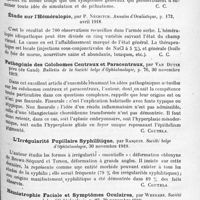 1241 - Page 1157 - Analyses. Neurologie. Études spéciales. Organes des sens. Les nystagmus et le nystagmus-myoclonie, par Aubineau. Archives d'ophtalmologie... / Amblyopie transitoire chez un commotionné, par L. Lemière. Annales d'oculistique... / Étude sur l'héméralopie, par P. Néchitch. Annales d'oculistique... / Pathogénie des colobomes centraux et paracentraux, par Van Duyse père... Bulletin de la Société belge d'ophtalmologie... / L'irrégularité pupillaire syphilitique, par Rasquin. Société belge d'ophtalmologie... / Hémiatrophie faciale et symptômes oculaires, par Weekers. Société belge d'ophtalmologie...