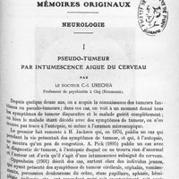1269 - Page 1185 - Mémoires originaux. Neurologie. I. Pseudo-tumeur par intumescence aiguë du cerveau, par le Docteur C.I. Urechia...