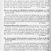 1326 - Page 1242 - Analyses. Neurologie. Études spéciales. Dystrophies. Contribution à l'étude des myopathies primitives, par Mlle Al. Palade. Thèse de Jassy..., 1916 / Sur un cas curieux de myopathie primitive atrophique, par Simon et Aron. Société de médecine de Nancy... Revue médicale de l'Est... / Dystrophie musculaire progressive, par P. Simon et L. Caussade. Société de médecine de Nancy... Revue médical de l'Est... / Les amyotrophies périscapulaires spontanées (à type de myopathies localisées), par André Léri et Perpère. Presse médicale... / Contribution clinique et anatomo-pathologique à l'étude de l'adipose douloureuse, par Ermanno Mingazzini. Il Policlinico (sezione pratica)...