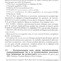 0220 - Page 208 - Société de neurologie de Paris. Séance du 3 février 1921. Communications et présentations. XIII. Formes oculaires frustes de l'encéphalite épidémique, par M. J. Bollack / XIV. Pachyméningite avec abcès intradure-mérien, vraisemblablement dû à la transformation purulente d'un hématome de la dure-mère (présentation de pièce), par MM. Pasteur, Vallery-Radot et Paul Cochez