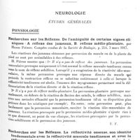 0225 - Page 213 - Analyses. Neurologie. Études générales. Physiologie. Recherches sur les réflexes. De l'ambiguïté de certains signes cliniques : A réflexe des jumeaux B. réflexe médio-plantaire, par Henri Piéron. Comptes rendus de la Société de biologie... / Recherches sur les réflexes. La réflectivité osseuse, son identité fondamentale avec la réflectivité musculo-tendineuse et avec la réflectivité hétéro-musculaire, par Henri Piéron. Comptes rendus de la Société de biologie...