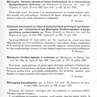 0415 - Page 397 - Analyses. Neurologie. Études spéciales. Méninges. Méningite aiguë à méningocoques avec arthrites mutliples chez un nourisson de quatre semaines, par Péhu et Eparvier. Soc. méd. des hôpitaux de Lyon... Lyon méd... / Méningite cérébro-spinale à forme foudroyante et à convulsions épileptiformes. Guérison, par Bonnamour et Policard. Soc. méd. des hôpitaux de Lyon... Lyon méd... / Influence heureuse d'un choc anaphylactique provoqué involontairement sur l'évolution d'une méningite cérébro-spinale à forme pyrétique cachectisante, par Weill, Dufourt et Bertoye. Soc. méd. des hôpitaux de Lyon... Lyon méd... / Méningite cérébro-spinale à rechutes, par Mouriquaud et Deglos. Soc. méd. des hôp. de Lyon... Lyon méd... / Méningites paludéennes, par A. Porot. Soc. méd. des hôpitaux de Lyon... Lyon méd...