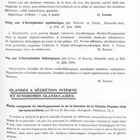0517 - Page 499 - Analyses. Neurologie. Études spéciales. Encéphalite épidémique. Encéphalite algo-myoclonique, par H. Roger, Comité méd. des Bouches-du-Rhône..., Marseille méd... / Encéphalite léthargique à début douloureux névralgiforme, par Olmer et Foata, Comité méd. des Bouches-du-Rhône..., Marseille méd... / Cinq cas d'encéphalite épidémique, par Boinet et Petit. Marseille méd... / Un cas d'encéphalite léthargique, par Sepet et Benet, Marseille méd... / Glandes à sécrétion interne et syndromes glandulaires. Etude comparée du développement et de la fonction de la glande pinéale chez les mammifères, par Knud H. Krabbe, Biologiske Meddelser...