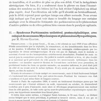 0742 - Page 720 - Société de neurologie de Paris. Séance du 2 juin 1921. Communications et présentations. I. Forme céphalique du syndrome de Parkinson avec tachyphémie, troubles oculaires et sympathiques, par MM. Henri Claude et Dupuy-Dutemps / II. Syndrome parkinsonien unilatéral, postencéphalitique, avec reliquat de secousses myocloniques et phénomènes sympathiques, par M. Henri Claude