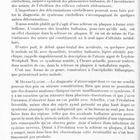 0854 - Page 826 - Société de neurologie de Paris. Séance du 7 juillet 1921. Communications et présentations. I. Sclérose en plaques probable, à forme cérébelleuse, consécutive à l'encéphalite épidémique, par MM. A. Souques et Alajouanine / II. Mal perforant plantaire par gelure, coexistant avec une fracture spontanée de la première phalange du gros orteil, par MM. Ch. Achard et J. Thiers