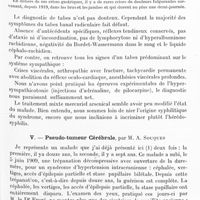 0859 - Page 831 - Société de neurologie de Paris. Séance du 7 juillet 1921. Communications et présentations. IV. Un cas de tabes sympathique, par MM. P. Wiart, Fernand Lévy et Hartgtas / V. Pseudo-tumeur cérébrale, par M. A. Souques