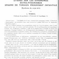 0978 - Page 952 - Mémoires originaux. Neurologie. III. Études sur les syndromes extra-pyramidaux. Spasme de torsion progressif infantile (Syndrome du corps strié), par A. Wimmer...