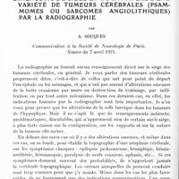 1010 - Page 984 - Mémoires originaux. Neurologie. VI. Diagnostic du siège et de la nature d'une variété de tumeurs cérébrales (psammomes ou sarcomes angiolithiques) par la radiographie, par A. Souques. Communication à la Société de neurologie de Paris. Séance du 7 avril 1921