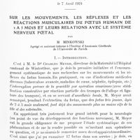 1139 - Page 1105 - Société de neurologie de Paris. Conférence neurologique faite à la Société de neurologie de Paris, le 7 avril 1921. Sur les mouvements, les réflexes et les réactions musculaires du foetus humain de 2 à 5 mois et leurs relations avec le système nerveux foetal, par M. Minkowski...