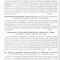 1210 - Page 1176 - Analyses. Neurologie. Études spéciales. Sympathique. Note relative à l'anatomie descriptive de la chaîne cervicale du sympathique. Sur l'existence du ganglion cervical moyen, par A.-C. Guillaume, Bull de la Soc. anatomique de Paris... / Les fibres oculo-pupillaires du système sympathique. Division de la première racine thoracique chez l'homme, par William G. Spiller, American Journal of the med. Sciences... / Neuroblastome sympathique, relation d'un cas, par P. C. Gunby..., American Journ. of med. Sciences... / Le syndrome de Claude Bernard-Horner par blessures de guerre, par Eugène Drecourt, Thèse de Paris, 1919 / Sur certains symptômes cardio-vasculaire du syndrome de Horner, par Andréa Roccavilla, Riforma med...