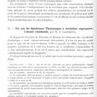 1294 - Page 1256 - Société de neurologie de Paris. Séance du 1er décembre 1921. Communications et présentations. I. Hémisyndrome sympathique et médullaire à type irritatif, à évolution intermittente et rythmée, par MM. J. Babinski et J. Jumentié / II. Un cas de syndrome thalamique à évolution régressive ; l'ataxie résiduelle, par M. J. Lhermitte