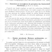 1304 - Page 1266 - Société de neurologie de Paris. Séance du 1er décembre 1921. Communications et présentations. VI. Méthode radiographique d'exploration de la cavité épidurale par le lipiodol, par MM. J.-A. Sicard et J. Forestier / VII. Conscience ou inconscience de perception des contractions fibrillaires, par M. J.-A. Sicard / IX. Kinésie paradoxale. Mutisme parkinsonien, par MM. J. Babinski, B. Jarkowski et Plichet