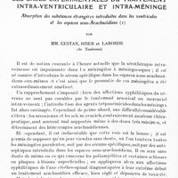 0044 - Page 12 - Mémoires originaux. Neurologie. III. Les bases expérimentales du traitement intra-ventriculaire et intra-méningé. Absorption des substances étrangères introduites dans les ventricules et les espaces sous-arachnoïdiens, par MM. Cestan, Riser et Laborde...