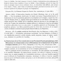 0314 - Page 282 - Analyses. Neurologie. Études spéciales. Nerfs crâniens. Sur les hémispasmes faciaux d'origine nerveuse périphérique, par Mme Luisa Levi, Penserio med... / Le rameau lingual du facial, par P. Eltrich, Bull. de la Soc. anatomique... / La contracture de la face consécutive à une paralysie faciale périphérique. Son mécanisme en comparaison avec le mécanisme de la contracture de la face d'origine centrale, par D. Noica, Encéphale...
