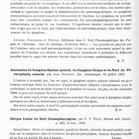 0430 - Page 398 - Analyses. Neurologie. Études spéciales. Nerfs crâniens. Influence de la dégénération d'un vague sur le développement de la pneumonie, par S. J. Meltzer et Martha Wollstein, Proceedings of the nation. Acad. of Sc. United States of Amer... / Anomalies du ganglion sphéno-palatin, du ganglion otique et du nerf du péristaphylin externe, par Jean Rousset, Soc. anatomique... / Herpes zoster du nerf glossopharyngien, par C. T. Neve, British méd. Journ... / Les troubles de l'innervation glosso-pharyngo-laryngée et les quatre dernières paires crâniennes, par F. J. Collet, Journ. de méd. de Lyon...