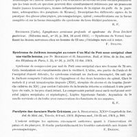 0504 - Page 472 - Analyses. Neurologie. Études spéciales. Nerfs crâniens. Un cas de syndrome du trou déchiré postérieur, par Laurent Moreau. Progrès méd... / Le syndrome du trou déchiré postérieur (syndrome de Vernet), par Albert Joyes-Nouguier. Thèse de Paris, 1919 / Syndrome de Jackson incomplet au cours d'un mal de Pott sous-occipital chez une vieille femme, par Pr Merklen et H. Shaeffer. Bull. et mém. de la Soc. méd. des hôpitaux de Paris... / Paralysie des derniers nerfs crâniens, par A. Roccavilla. XXVe Congrès de la Soc. ital. de méd. int... Riforma med... / Paralysie du nerf récurrent laryngé associée au rétrécissement mitral, par George E. Brown et Bert E. Hempstead, Journal of the American medical Association...