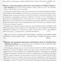 0529 - Page 497 - Analyses. Neurologie. Études spéciales. Nerfs périphériques. Contribution à l'étude de la paralysie isolée du muscle grand dentelé, par Robert Fialip. Thèse de Paris, 1919 / Rupture du nerf circonflexe consécutive à une luxation de l'épaule, intervention. Guérison, par H. Costantini... Bull. et mém. de la Soc. de chirurgie Paris... / Diagnostic des paralysies nerveuses traumatiques dans les troubles fonctionnels de la main, par Feldmuller et P.-L. Barbier. Arch. de méd. et de pharmacie militaires... / Contusion de l'épaule. Paralysie totale de l'avant-bras et de la main. Sympathectomie périvasculaire, par Barthelemy. Bull. et mém. de la Société de chirurgie de Paris...