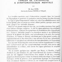 0600 - Page 564 - Mémoires originaux. Neurologie. IV. Tumeur de l'hypophyse à symptomatologie mentale, par M. Jean Cuel (Service du Docteur Trénel à Villejuif)