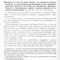 0624 - Page 588 - Société de neurologie de Paris. Séance du 1er mai 1924. Communications et présentations. Gomme de la onzième côte au cours du tabes en évolution, par MM. D. Paulian et D. Ghimus... / Addendum à la séance du 3 avril 1924. Nystagmus du voile du palais associé à un nystagmus oculaire synchrone et à des secousses myocloniques de la face, synchrones également. Syndrome de Foville avec hémiparésie, hémitremblement et hémiasynergie modérés. Lésions probables de la calotte protubérantielle, par MM. Ch. Foix et P. Hillemand