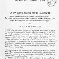 0041 - Page 1 - Mémoires originaux. I. La myélite nécrotique subaiguë. Myélite centrale angéio-hypertrophique à évolution progressive. Paraplégie amyotrophique lentement ascendante, d'abord spasmodique, puis flasque, s'accompagnant de dissociation albumino-cytologique, par Ch. Foix et Th. Alajouanine