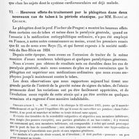 0511 - Page 459 - Réunion neurologique de Strasbourg (Filiale de la Société de neurologie de Paris). Séance du 17 janvier 1926. Communications et présentations. V. Syndrome du trou déchiré postérieur, ligature de la carotide gauche et troubles mentaux, par Paul Courbon / VI. Heureux effets du traitement par le phlogétan dans deux nouveaux cas de tabes à la période ataxique, par MM. Barré et Crusem