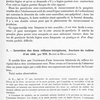 0519 - Page 467 - Réunion neurologique de Strasbourg (Filiale de la Société de neurologie de Paris). Séance du 17 janvier 1926. Communications et présentations. IX. Le recouvrement de la paupière supérieure dans les paralysies faciales, même légères. Sa valeur diagnostique, par M. Barré / X. Inversion des deux réflexes tricipitaux, fracture du radius d'un côté, par MM. Barré et Draganesco