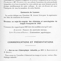 0623 - Page 567 - Société de neurologie de Paris. Séance du 2 décembre 1926. Adresse de sympathie à M. Froment / Centenaire de Laennec / Erratum au sujet du Congrès des aliénistes et neurologistes de langue française de 1927 / Communications et présentations. I. Sur un cas d'hémiplégie infantile, par MM. L. Babonneix et A. Duruy