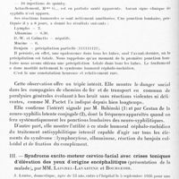 0628 - Page 572 - Société de neurologie de Paris. Séance du 2 décembre 1926. Communications et présentations. II. Paralysie générale avec neurosyphilis conjugale purement humorale (présentation des malades), par MM. Laignel-Lavastine et Bourgeois / III. Syndrome excito-moteur cervico-facial avec crises toniques d'élévation des yeux d'origine encéphalitique (présentation de la malade), par MM. Laignel-Lavastine et Bourgeois