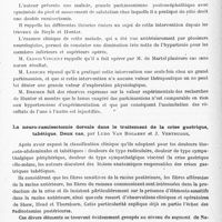 0690 - Page 634 - Sociétés. Réunion annuelle du groupement d'études oto-neuro-oculistiques et neuro-chirurgicales. Séance du 14 novembre 1926. De l'action de quelques anesthésiques sur les réflexes d'axones, par F. Albert / Ramisectomie cervicale et lombaire dans un cas de syndrome parkinsonien post-encéphalitique, par Lemoine / La neuro-ramisectomie dorsale dans le traitement de la crise gastrique, tabétique. Deux cas, par Ludo Van Bogaert et J. Vertrugge