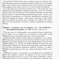 0169 - Page 109 - Société de neurologie de Paris. Séance du 12 janvier 1928. Communications et présentations. Parkinsonisme posttraumatique, par MM. Crouzon, Robert Lévy et Justin-Besançon / L'aspect « en dôme » ou « en casque » ou « en croissant », du lipiodol rachidien, par MM. Sicard et Haguenau / Tumeurs intrarachidiennes. Ecart intermédiaire entre le lipiodol supérieur et inférieur. Tumeurs épidurales et sous-dure-mériennes, par MM. Sicard et Haguenau