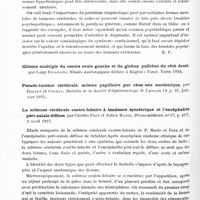 0214 - Page 154 - Analyses. Neurologie. Études spéciales. Cerveau. Sur une variété de confusion mentale au cours de tumeurs cérébrales ; effet de l'injection hypertonique sur la tension ventriculaire, par H. Claude, H. Barruk et A. Lamache. Presse médicale... / La sclérose cérébrale centro-lobaire à tendance symétrique et l'encéphalite péri-axiale diffuse, par Charles Foix et Julien Marie. Presse médicale...