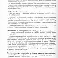 0218 - Page 158 - Analyses. Neurologie. Études spéciales. Cerveau. Séquelles des traumatismes du crâne et leur traitement, par F. Caccia... IVe Congrès de médecine et de pharmacie militaires... / Sur les séquelles des traumatismes crâniens et leur traitement, par Butoianiu et C. Stoian. IVe Congrès de médecine et de pharmacie militaires... / Les blessures de la tête par rapport à l'oeil, par Rosenbauch... IVe Congrès international de médecine et de pharmacie militaires... / La symptomatologie des séquelles tardives des blessures cranio-cérébrales, par V. de Bernardinis... IVe Congrès international de médecine et de pharmacie militaires...