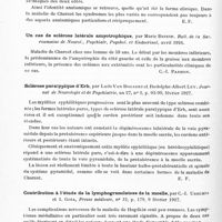 0224 - Page 164 - Analyses. Neurologie. Études spéciales. Moelle. Sur une forme hémiplégique de la sclérose latérale amyotrophique, par L. Van Bogaert et R.-A. Ley. J. de neurologie et de psychiatrie... / Un cas de sclérose latérale amyotrophique, par Marie Briese. Bull. de la Soc. roumaine de neurol., psychiatr, psychol. et endocrinol... / Sclérose paratypique d'Erb, par Ludo Van Bogaert et Rodolphe-Albert Ley. Journal de neurologie et de psychiatrie... / Contribution à l'étude de la lymphogranolatose de la moelle, par C.-I. Urechia et I. Goia, Presse médicale...