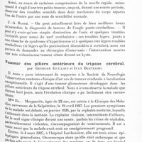 0465 - Page 405 - Société de neurologie de Paris. Séance du 1er mars 1928. A propos du procès-verbal. Tumeur médullaire. - Laminectomie. - Guérison. - Sur l'évolution de la paraplégie et la topographie des troubles sensitifs dans certains psammomes, par MM. Cl. Vincent, Denechau... et Mlle Rappoport / Tumeur des piliers antérieurs du trigone cérébral, par Georges Guillain et Ivan Bertrand
