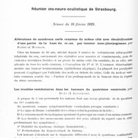 0500 - Page 440 - Sociétés. Société clinique de médecine mentale. Séance du 20 février 1928. Syndrome hébéphrénique avec atteinte neuro-épithéliale, par P. Guiraud / Réunion oto-neuro-oculistique de Strasbourg. Séance du 18 février 1928. Altérations de nombreux nerfs crâniens du même côté avec décalcification d'une partie de la base du crâne, par tumeur naso-pharyngienne, par Barré et Metzger / Les troubles vestibulaires dans les tumeurs du quatrième ventricule, par Reys et Alfandary / Etat des réactions vestibulaires et opto-cinétiques dans un cas d'hémorragie cérébrale, par Barré et Lieou