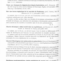 0514 - Page 454 - Analyses. Neurologie. Etudes spéciales. Cerveau. Sur une variété particulière de dystonie lenticulaire congénitale, avec lordose et torticolis spasmodique, athétose et tremblement chez un israélite polonais, par L. Richon, L. Cornil et R. Grimaud. Revue médicale de l'Est... / Sur une forme céphalique de la maladie de Parkinson, par L. Cornil, Soc. de médecine de Nancy... / Chorée chronique à début tardif chez un syphilitique, par Richon et L. Cornil. Société de médecine de Nancy... / Chorée d'Huntington avec endocardite et polyarthrite (Chorea of Huntington with endocarditis and polyarthritis), par James F. Clancy. Acta Psychiatrica et Neurologica... / Syndrome quadrigémellaire (étude synthétique de quatre cas), par Mariane R. Castex et Armando F. Camauer. Revista Oto-neuro-oftalmologica y de Cirurgia neurologica...