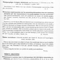 0517 - Page 457 - Analyses. Neurologie. Etudes spéciales. Moelle. Syndrome de destruction de la moelle chez un enfant de deux ans né par le siège, par Apert et Odinet. Soc. de pédiatrie... / Hémiparaplégie d'origine obstétricale, par Babonneix, J. Hutinel et A. Widiez. Soc. de pédiatrie... / Recherches expérimentales sur les paraostéoarthropathies dans les membres paralysés par des traumatismes à la moelle épinière (Ricerche sperimentalisulle paraosteoarthropathie negli arti paralizzati da traumi del midollo spinale), par Léonard Dominici. Policlinico, sez. chir... / Myélite varicelleuse (Varicella myelitis), par Knud H. Krabbe... Bratn... / Nerfs crâniens. Arsénobenzol et quinine dans la thérapeutique des névralgies essentielles du trijumeau, par Alberto Furno. Policlinico, sezione pratica...