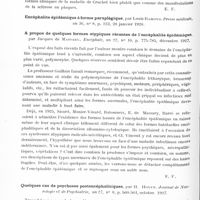 0712 - Page 652 - Analyses. Neurologie. Études spéciales. Infections et intoxications. La névraxite toxi-infectieuse à début par troubles mentaux décrite par M. Targowla est-elle autre chose qu'une forme clinique de la maladie de Cruchet, par Paul Pagès et Henri Vialletont... Presse médicale... / A propos de quelques formes atypiques récentes de l'encéphalite épidémique, par Jacques de Massary. Encéphale... / Quelques cas de psychoses postencéphalitiques, par H. Hoven. Journal de neurologie et de psychiatrie...