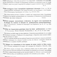0715 - Page 655 - Analyses. Neurologie. Études spéciales. Infections et intoxications. Recherches sur l'état des fonctions vestibulaires dans les crises oculogyres de l'encéphalite (10 cas), par J. Helsmoortel et L. Van Bogaert... Journal de neurologie et de psychiatrie... / Crises oculogyres dans l'encéphalite épidémique chronique (Tonic eye fits in chronic epidemic encephalitis), par August Wimmer... Acta Psychiatrica et Neurologica... / Troubles de l'innervation gastrique dans les états parkinsoniens, par Hess et Faltischek. Wiener klinische Wochenschrift... / Les dangers de l'alcoolisme et les moyens de lutter contre ce fléau social, par H. Roger... Soc. anonyme du sémaphore... / Dystrophies. Sur la nature de la cutis verticis gyrata et sur sa fréquence dans l'acromégalie (A note on the nature of cutis verticis gyrata or bulldog scalp and cutis striata or cutis sulcata, and particularly on their occurence in caromegaly), par F. Parkes Weber. British J. of Dermatology a. Syphilis...