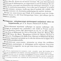 0779 - Page 719 - Société de neurologie de Paris. Séance du 3 mai 1928. Communications et présentations. Études poursuivies des phénomènes rythmiques du système nerveux. - Théorie patho-physiologique sur la genèse du tremblement de la rigidité des parkinsoniens. - Tremblement et catalepsie, par H. de Jong... / Nystagmus vélopharyngé strictement unilatéral chez un hypertendu, par J.-A. Sicard, Vernet et P.-R. Bize