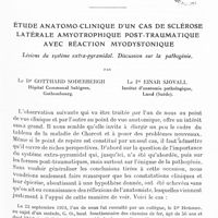 0063 - Page 1 - Mémoires originaux. Étude anatomo-clinique d'un cas de sclérose latérale amyotrophique post-traumatique avec réaction myodystonique. Lésions du système extra-pyramidal. Discussion sur la pathogénie, par le Dr Gotthard Soderbergh..., le Pr Einar Sjovall...