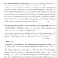 0200 - Page 138 - Analyses. Neurologie. Études spéciales. Cerveau. Traumatismes fermés du crâne suivis d'hypotension aiguë du liquide céphalo-rachidien. Leur traitement par les injections intraveineuses d'eau distillée, par E. Stulz et P. Stricker... Bulletins et mémoires de la Société nationale de chirurgie... / Deux cas de crâniectomie décompressive, par Phocas... XXXVIIe Congrès de l'Association française de chirurgie... / Le syndrome moteur alterne de Millard-Gubler ; considérations générales et relation d'un cas clinique (La sindrome motrice alterna di Millard-Gubler, considerazioni general ed illustrazione di un caso clinico), par Antonio Brugi. Penserio edico... / Moelle. Contribution au diagnostic et à la thérapie des tumeurs de la moelle, par L. Taussig et J. Divis, Revue v neurologii a psychiatrii...