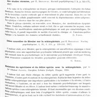 0217 - Page 155 - Analyses. Psychiatrie. Études spéciales. Psychoses constitutionnelles. Du traitement de la démence précoce par le métallosal Mangan, par H. Helweg. Ugeskrift for Laeger... / Anatomie pathologique de l'écorce cérébrale, de la substance blanche, du plexus choroïde et des noyaux sous-corticaux dans la schizophrénie à la lumière des études récentes, par E. Brzezicki. Rocznik psychjatryczny... / Idées nouvelles de Bleuler sur la schizophrénie, par E. Brzezicki. Nowiny psychiatryczne... / Relations du spiritisme et du délire spirite avec la schizophrénie, par le Dr Otakar Janota. Casopisu Lekaru Ceskych...