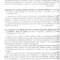 0218 - Page 156 - Analyses. Thérapeutique. Sur la vaccinothérapie dans la neurologie et la psychiatrie, par A. Wirszubski... Nowiny psychjatrysczne... / Traitement de certains malades nerveux de caractère difficile, par Christian Heyerdahl. Acta psychiatrica et neurologica... / Du traitement de la syphilis nerveuse et d'autres affections syphilitiques par la sulfosine (huile de soufre), par Knud Schroeder. Ugeskrift for Laeger... / Les modifications cyto-chimiques du liquide céphalo-rachidien après l'anesthésie rachidienne, par G. Leclerc... Bulletins et mémoires de la Société nationale de chirurgie...