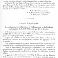 0531 - Page 463 - Société de neurologie de Paris. Séance du 7 mars 1929. Nécrologie [Professeur Sicard] / A propos du procès-verbal. Les adénomes hypophysaires de l'adolescence et de l'enfance justiciables de la radiothérapie, par M. A. Béclère