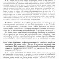 0591 - Page 523 - Société de neurologie (Société Purkyne) de Prague. Séance du 16 janvier 1929. Gliome kystique de vermis et de l'hémisphère droit du cervelet. « Cerebellar fits » de Jackson ; vérification anatomique du diagnostic topique dans le cervelet, par M. K. Henner et V. Jedlicka. (Clinique du Pr Syllaba et l'Institut pour anatomie pathologique du Prof. Kimla) / Epilepsie jacksonienne avec lésion des pyramides. Epilepsie réflexe pure, par Pr Pelnar (Clinique du Professeur Pelnar) / Deux crises d'épilepsie jacksonienne sensitive suivies de paralysie passagère du corps entier. Signes d'irritation humorale des méninges. Guérison rapide. Infection par le virus encéphalitique ou par un virus parent neurotrope ?, par le Professeur Pelnar (Clinique du Prof. Pelnar)